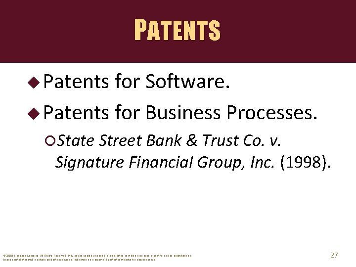 PATENTS u Patents for Software. u Patents for Business Processes. State Street Bank &
