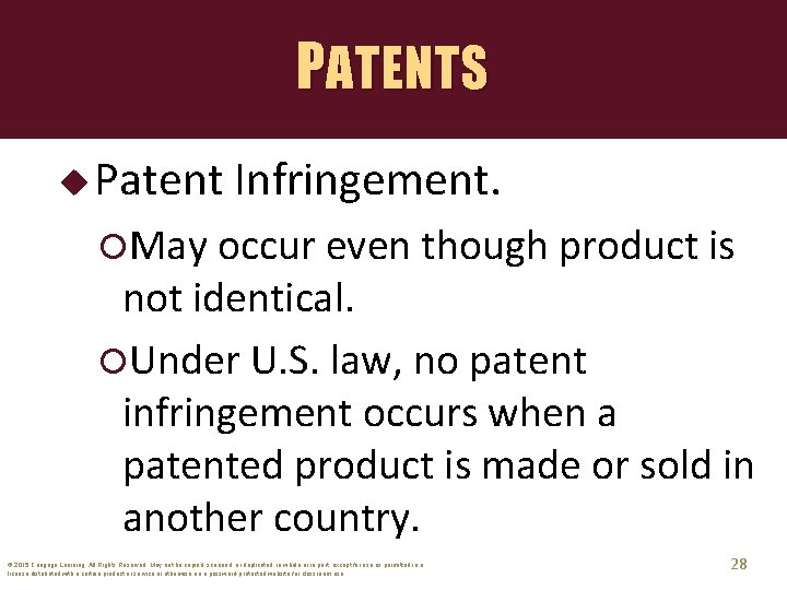 PATENTS u Patent Infringement. May occur even though product is not identical. Under U.