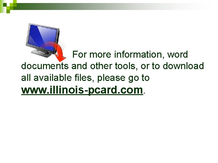 For more information, word documents and other tools, or to download all available files,