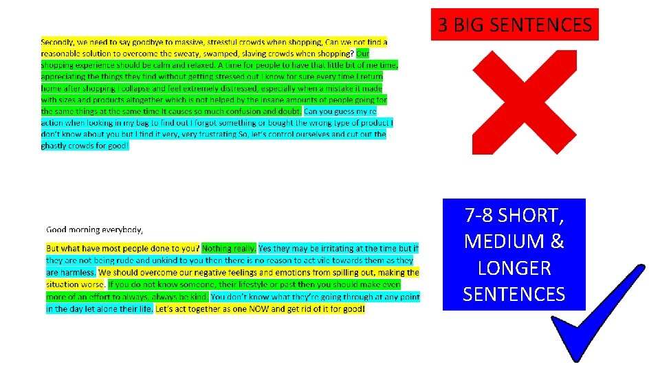 3 BIG SENTENCES 7 -8 SHORT, MEDIUM & LONGER SENTENCES 