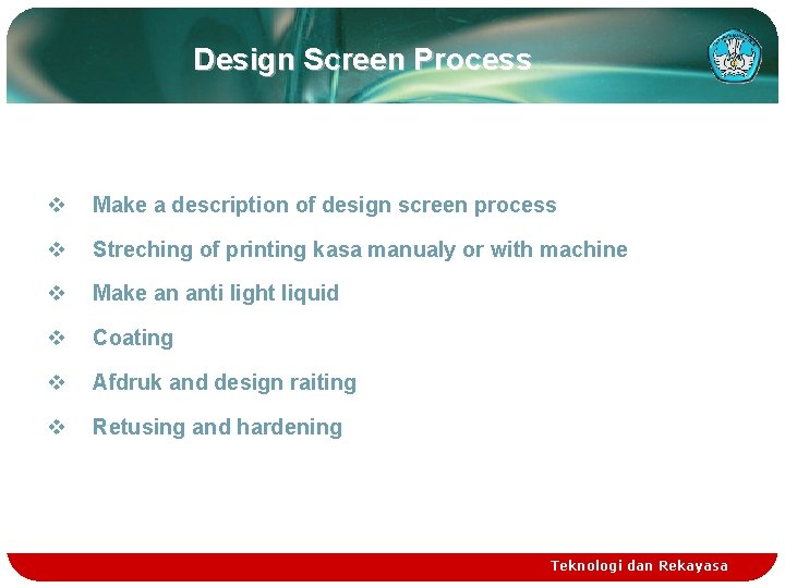 Design Screen Process Textile Finishing Technology SMKN 1