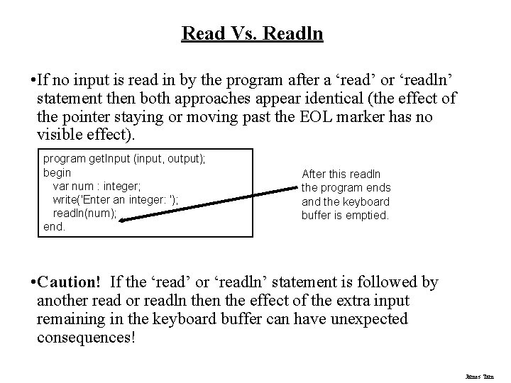 Read Vs. Readln • If no input is read in by the program after