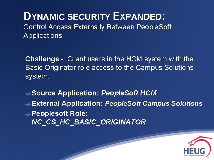 DYNAMIC SECURITY EXPANDED: Control Access Externally Between People. Soft Applications Challenge - Grant users