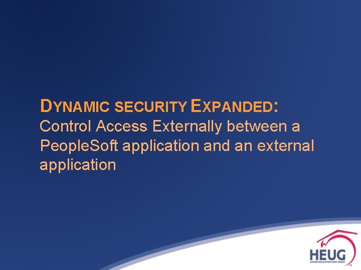 DYNAMIC SECURITY EXPANDED: Control Access Externally between a People. Soft application and an external