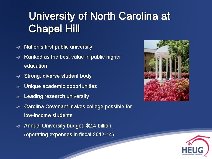 University of North Carolina at Chapel Hill Nation’s first public university Ranked as the