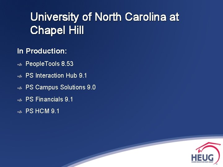 University of North Carolina at Chapel Hill In Production: People. Tools 8. 53 PS