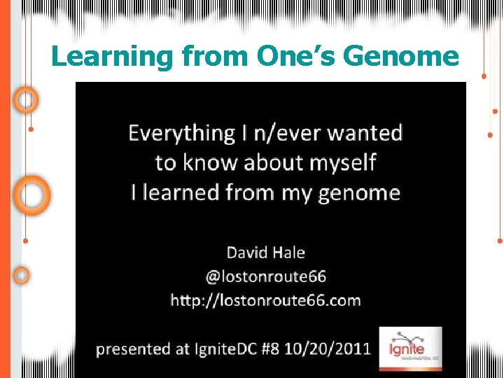 Learning from One’s Genome 