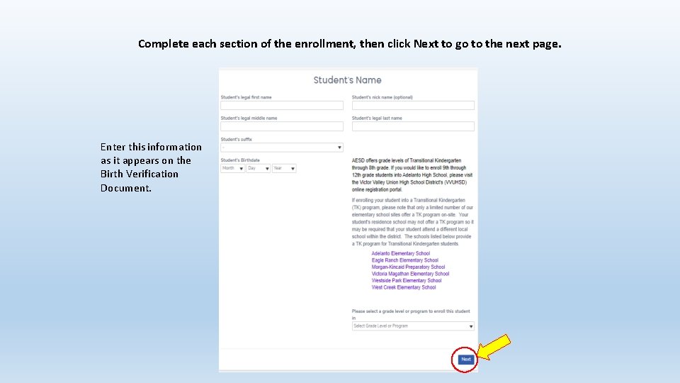 Complete each section of the enrollment, then click Next to go to the next
