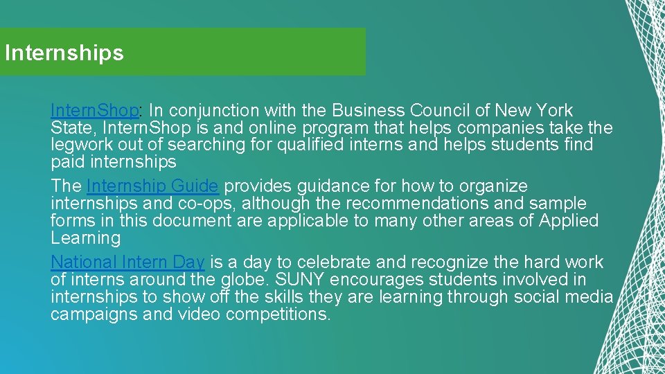 Internships Intern. Shop: In conjunction with the Business Council of New York State, Intern.