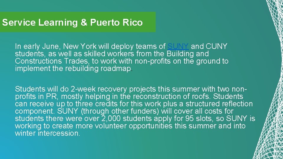 Service Learning & Puerto Rico In early June, New York will deploy teams of