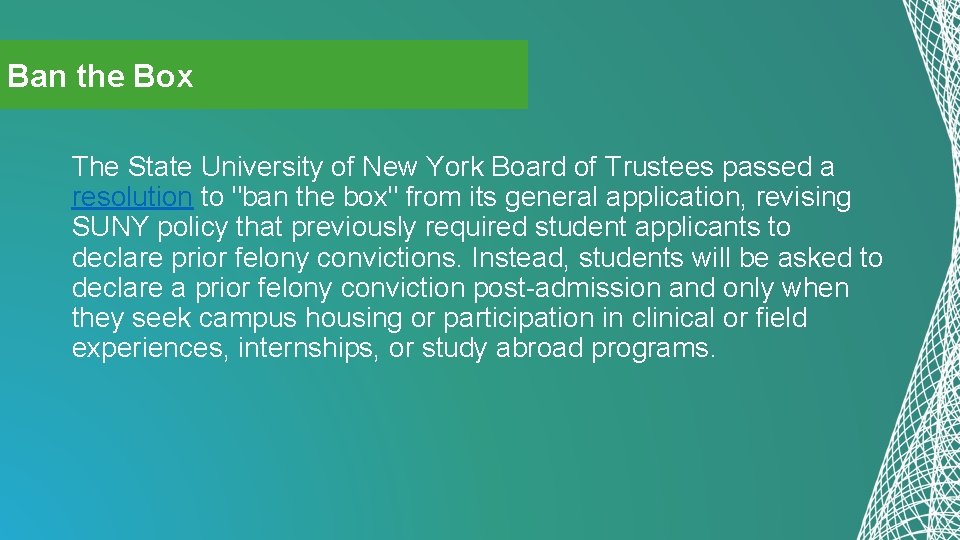 Ban the Box The State University of New York Board of Trustees passed a