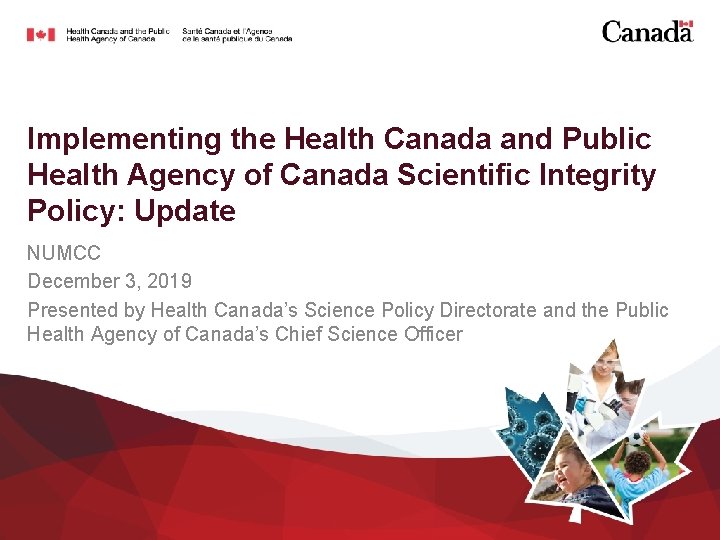 Implementing the Health Canada and Public Health Agency of Canada Scientific Integrity Policy: Update