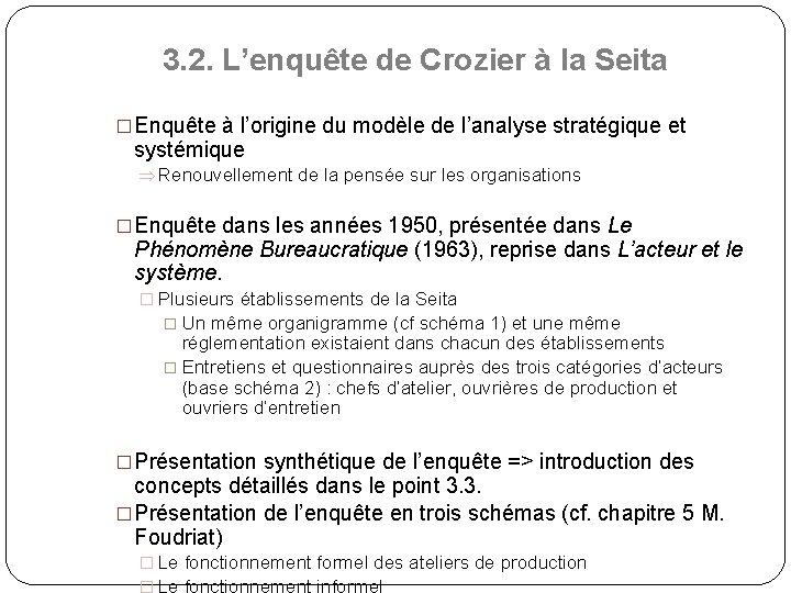 3. 2. L’enquête de Crozier à la Seita �Enquête à l’origine du modèle de