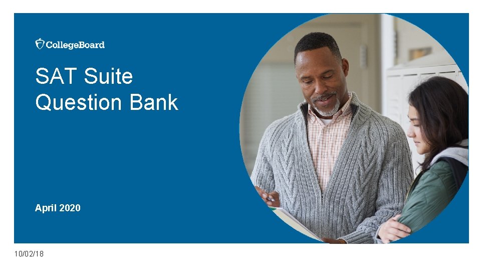 SAT Suite Question Bank April 2020 10/02/18 