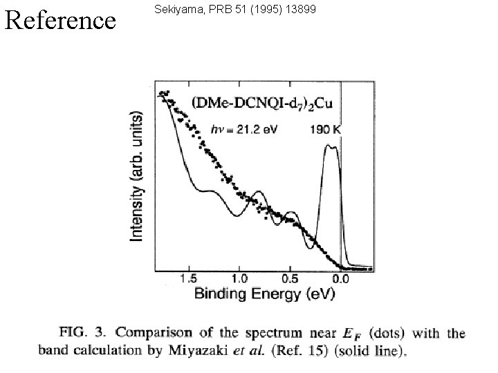 Reference Sekiyama, PRB 51 (1995) 13899 