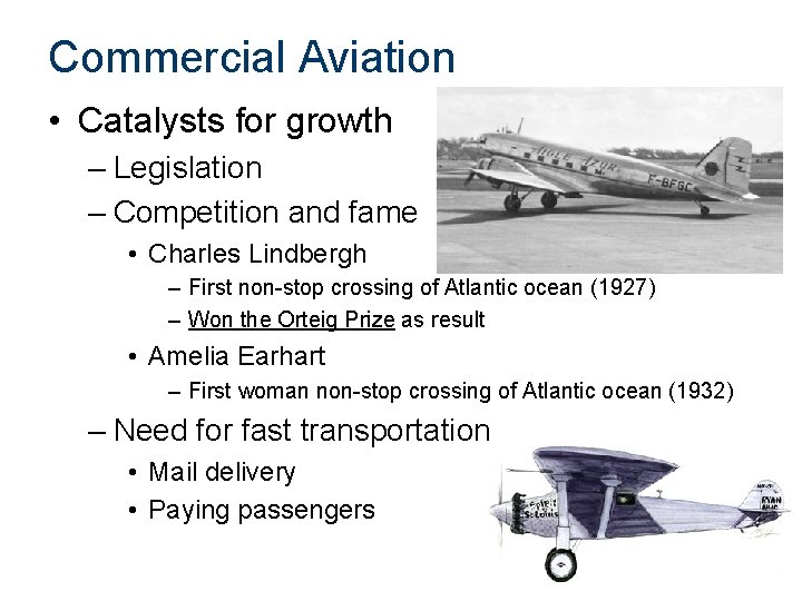 Commercial Aviation • Catalysts for growth – Legislation – Competition and fame • Charles