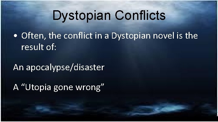 Dystopian Conflicts • Often, the conflict in a Dystopian novel is the result of:
