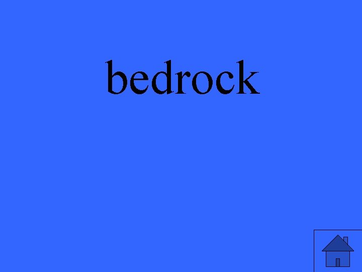 bedrock 