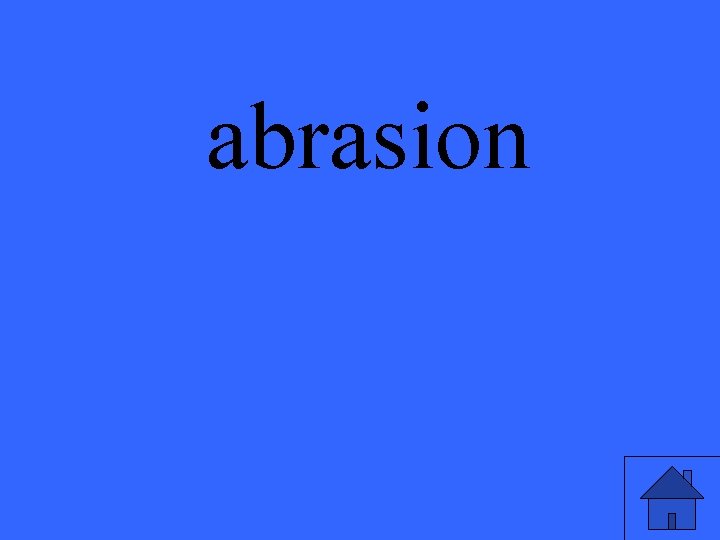abrasion 