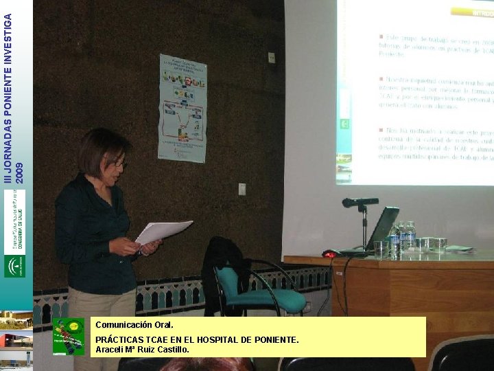 III JORNADAS PONIENTE INVESTIGA 2009 Comunicación Oral. PRÁCTICAS TCAE EN EL HOSPITAL DE PONIENTE.