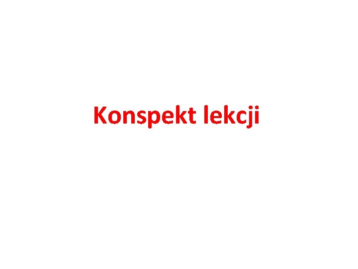 Konspekt lekcji 