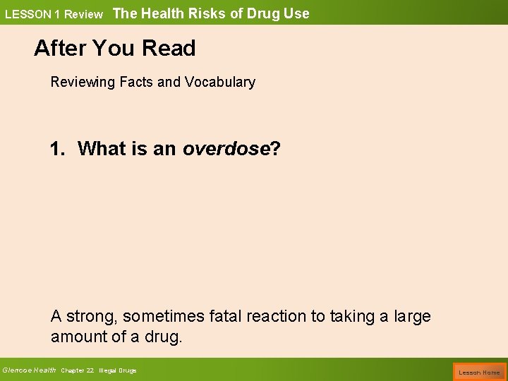 LESSON 1 Review The Health Risks of Drug Use After You Read Reviewing Facts