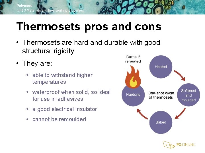 Polymers Unit 3 Materials and their working properties Thermosets pros and cons • Thermosets