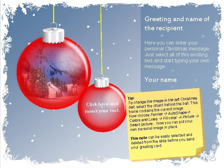 Greeting and name of the recipient Here you can enter your personal Christmas message.