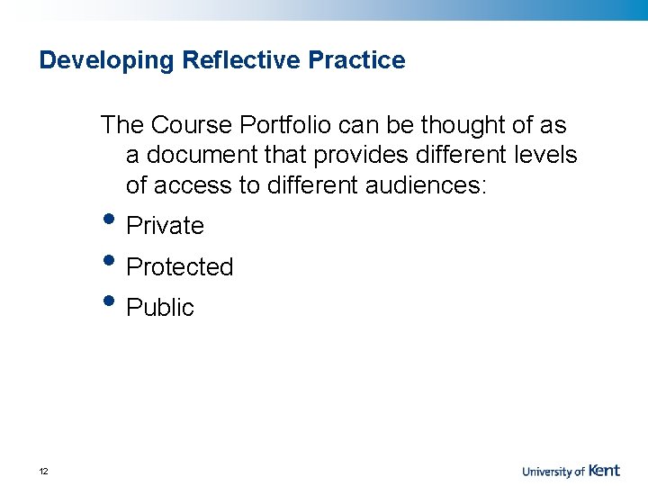 Developing Reflective Practice The Course Portfolio can be thought of as a document that
