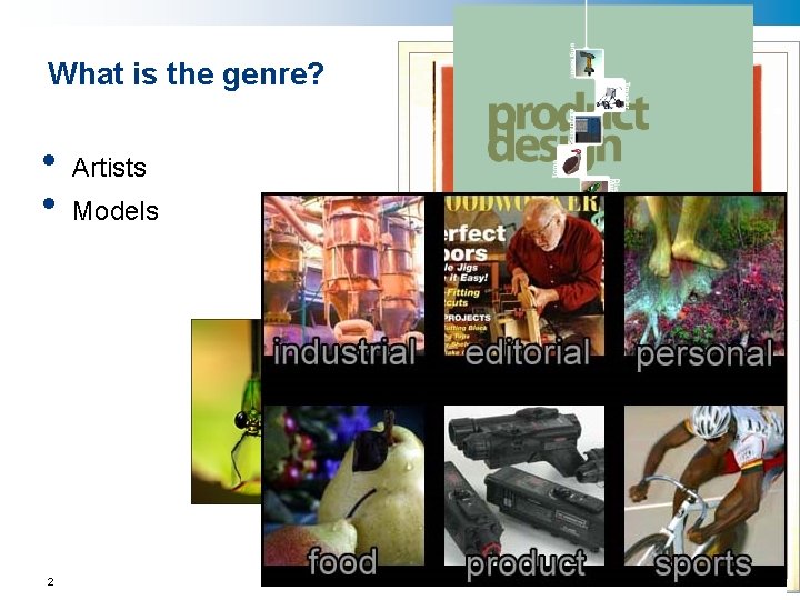 What is the genre? • • 2 Artists Models 