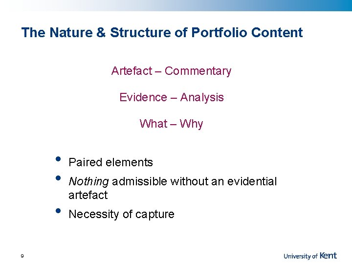 The Nature & Structure of Portfolio Content Artefact – Commentary Evidence – Analysis What