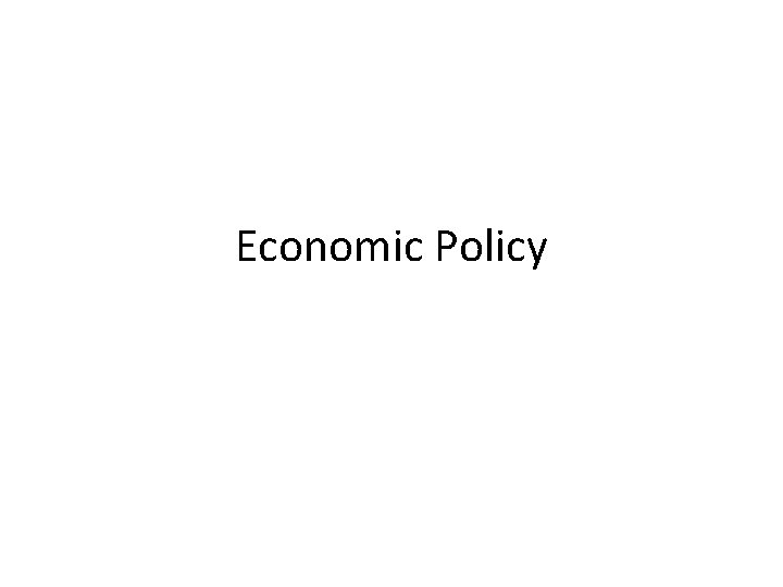 Economic Policy 