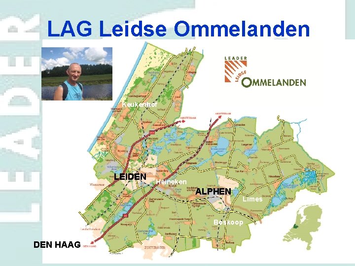 LAG Leidse Ommelanden Keukenhof LEIDEN Heineken ALPHEN Limes Boskoop DEN HAAG LEADER binnen POP