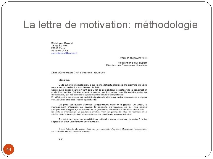 La lettre de motivation: méthodologie 44 
