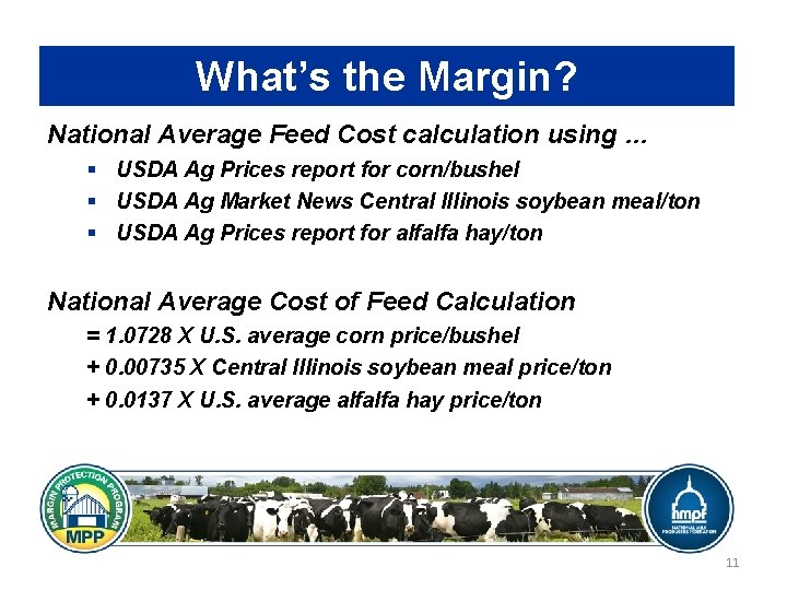 What’s the Margin? National Average Feed Cost calculation using … § USDA Ag Prices