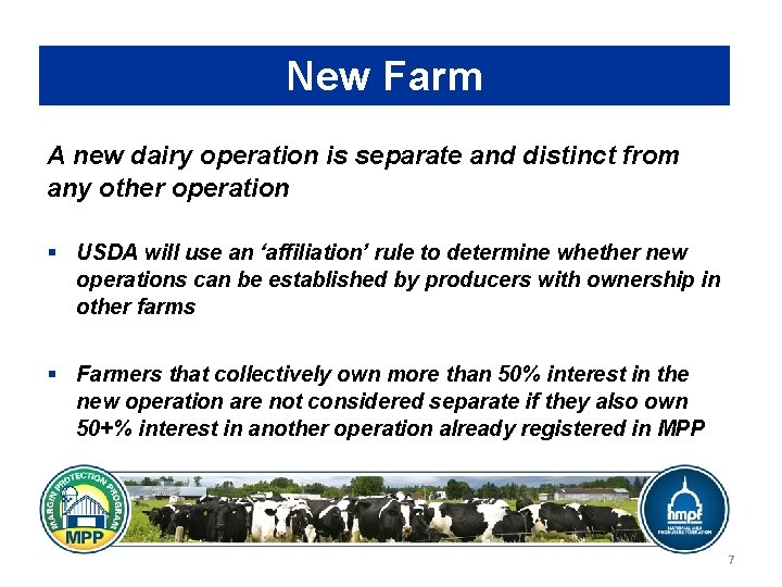 New Farm A new dairy operation is separate and distinct from any other operation