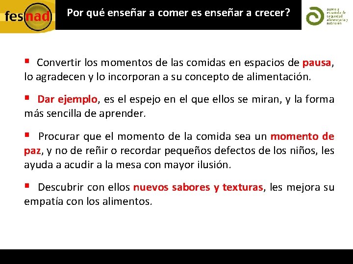 ¿Por qué enseñar a comer es enseñar a crecer? § Convertir los momentos de