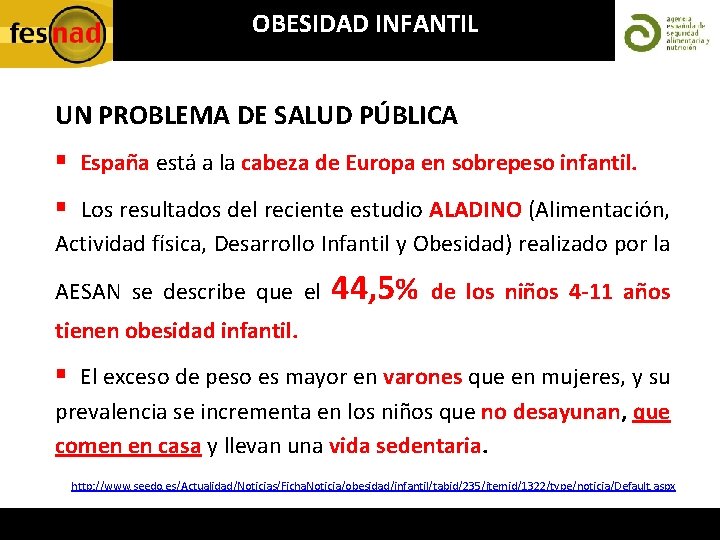 OBESIDAD INFANTIL UN PROBLEMA DE SALUD PÚBLICA § España está a la cabeza de