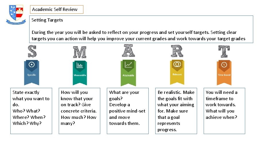 Academic Self Review Setting Targets During the year you will be asked to reflect