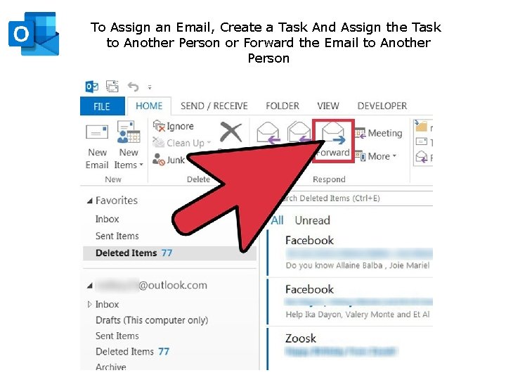 To Assign an Email, Create a Task And Assign the Task to Another Person