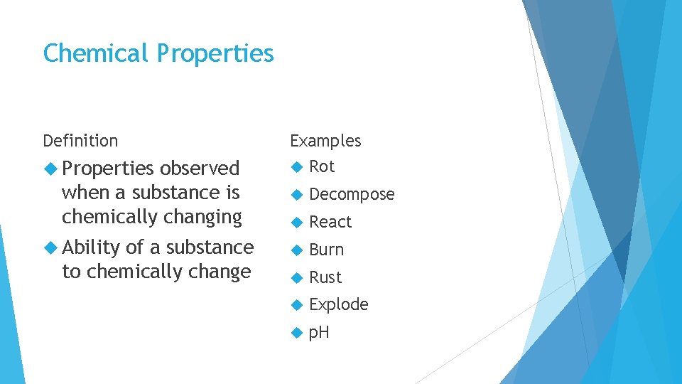 Chemical Properties Definition Examples Properties Rot Decompose React Burn Rust Explode p. H observed