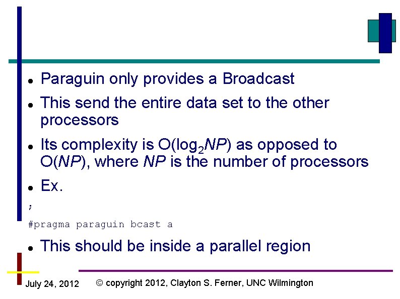  Paraguin only provides a Broadcast This send the entire data set to the