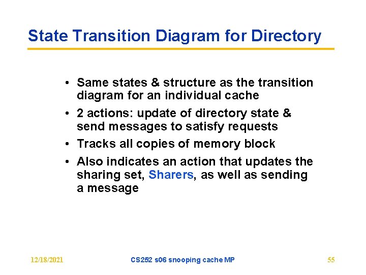 State Transition Diagram for Directory • Same states & structure as the transition diagram