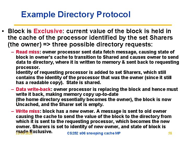 Example Directory Protocol • Block is Exclusive: current value of the block is held