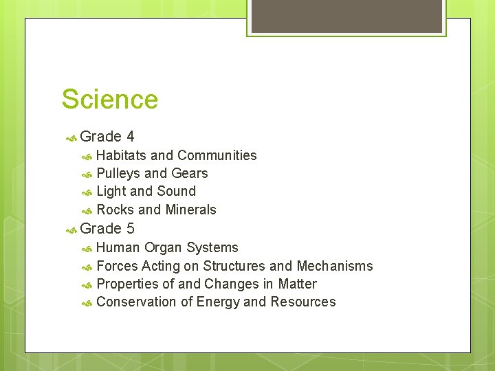 Science Grade 4 Habitats and Communities Pulleys and Gears Light and Sound Rocks and