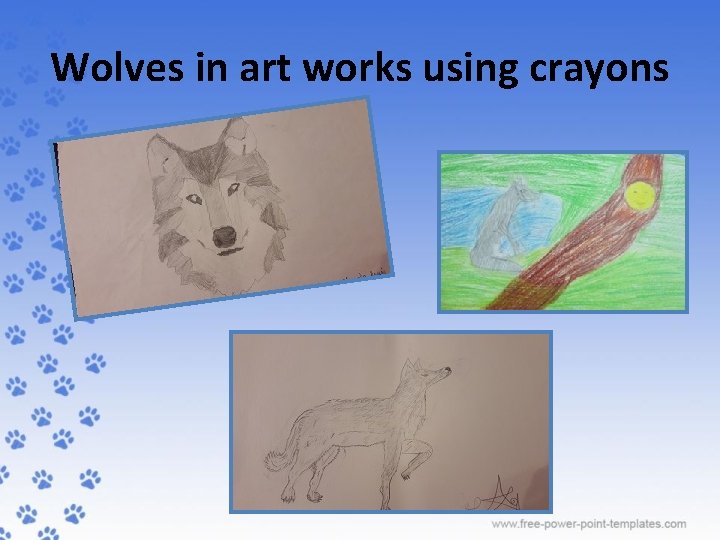 Wolves in art works using crayons 