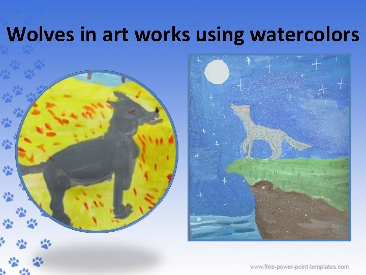 Wolves in art works using watercolors 