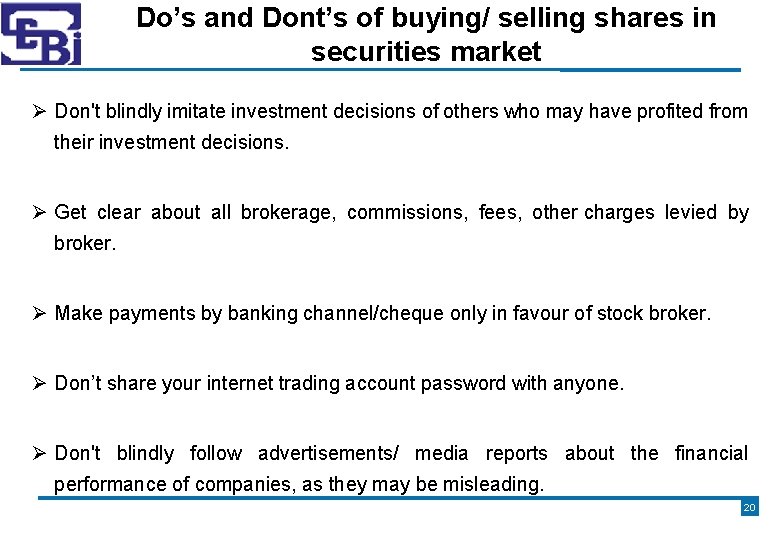 Do’s and Dont’s of buying/ selling shares in securities market Don't blindly imitate investment
