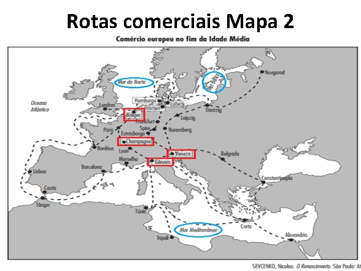 Rotas comerciais Mapa 2 