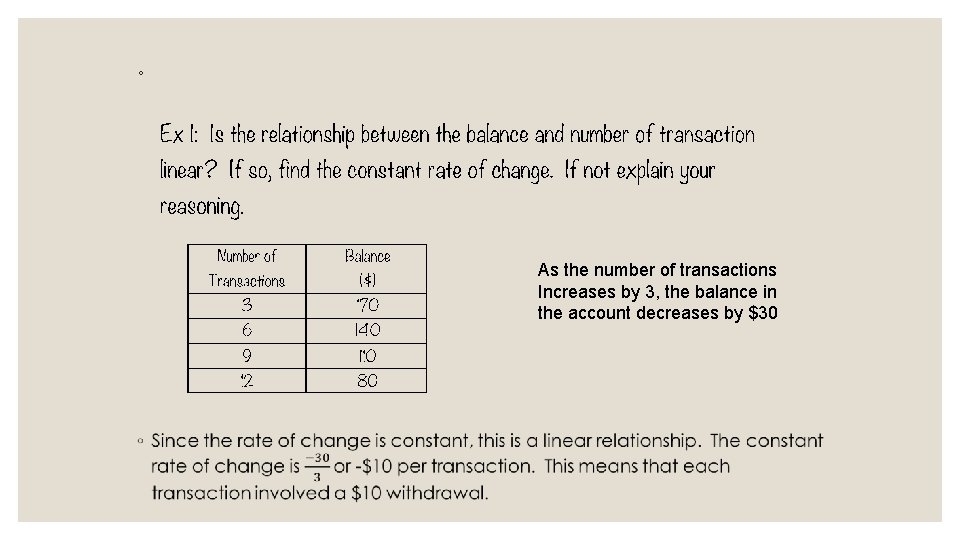 ◦ As the number of transactions Increases by 3, the balance in the account